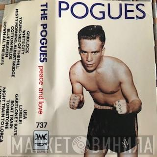  The Pogues  - Peace And Love