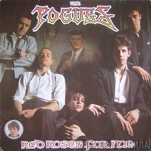  The Pogues  - Red Roses For Me