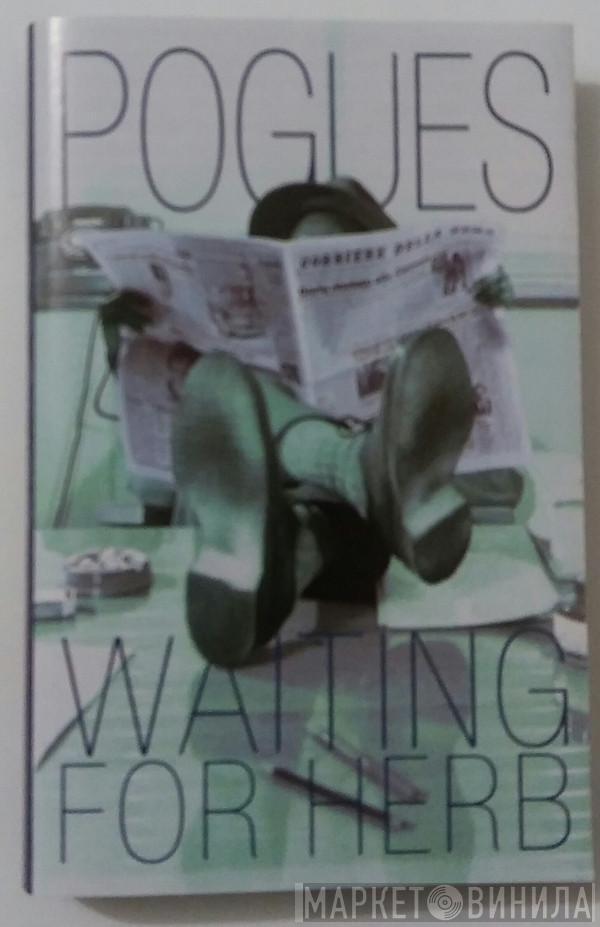  The Pogues  - Waiting For Herb