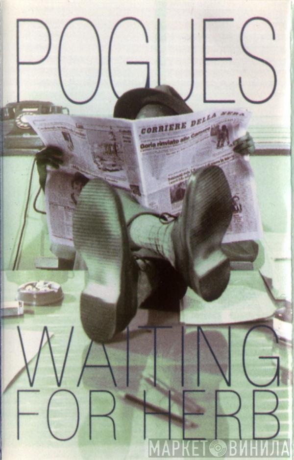  The Pogues  - Waiting For Herb