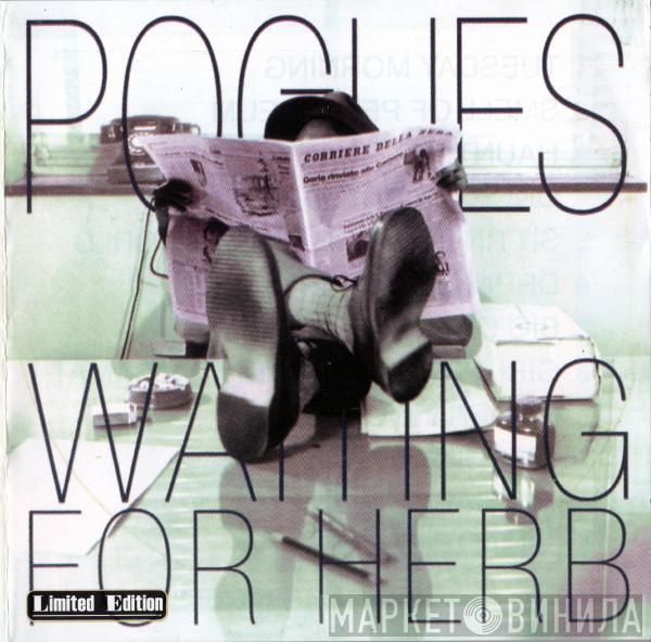  The Pogues  - Waiting For Herb