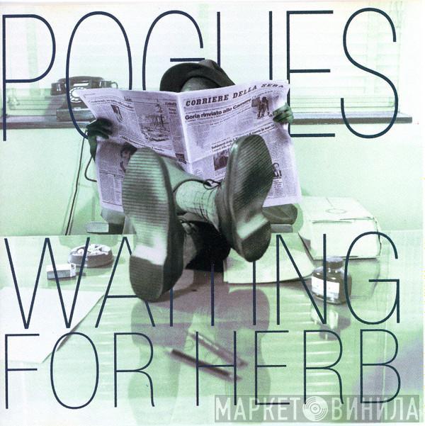  The Pogues  - Waiting For Herb