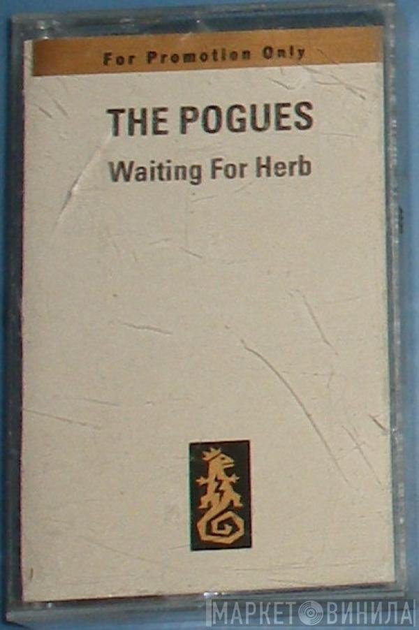  The Pogues  - Waiting For Herb