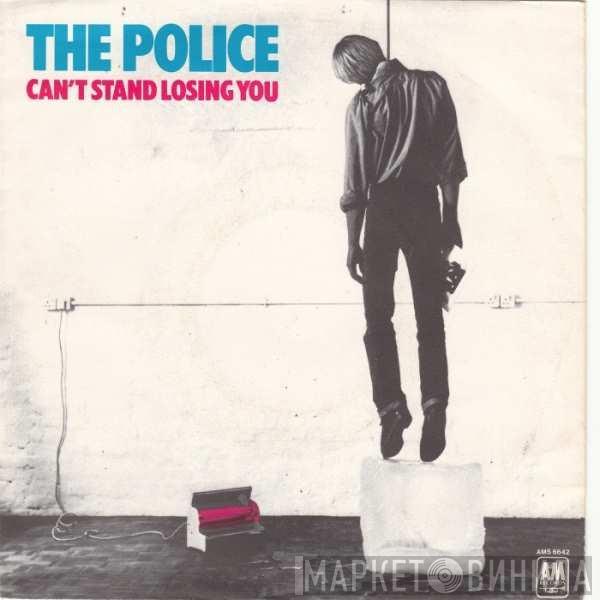  The Police  - Can't Stand Losing You