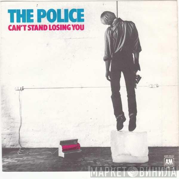  The Police  - Can't Stand Losing You
