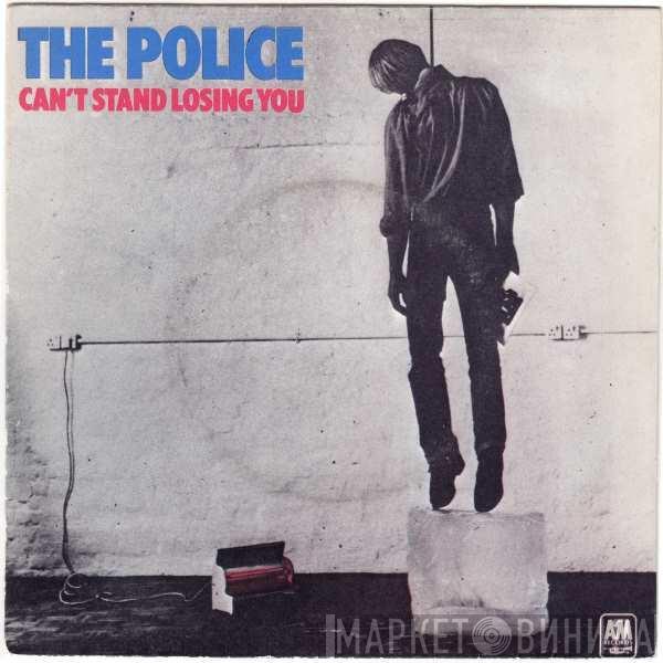  The Police  - Can't Stand Losing You