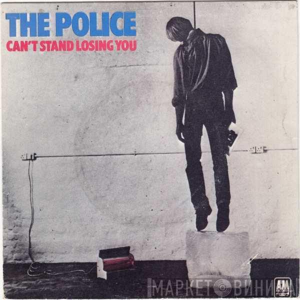  The Police  - Can't Stand Losing You