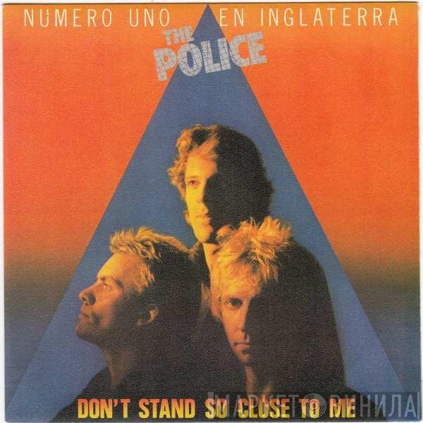  The Police  - Don't Stand So Close To Me
