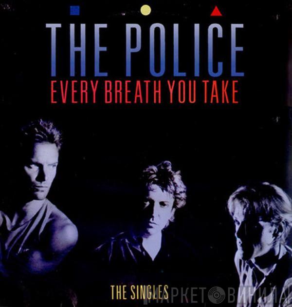 The Police - Every Breath You Take (The Singles)