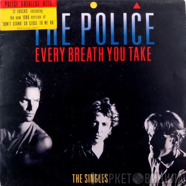 The Police  - Every Breath You Take (The Singles)