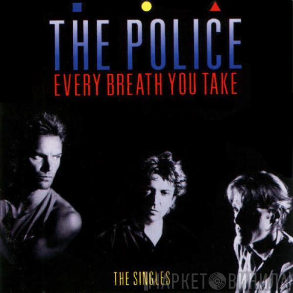  The Police  - Every Breath You Take (The Singles)