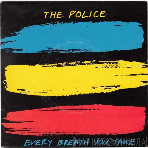  The Police  - Every Breath You Take