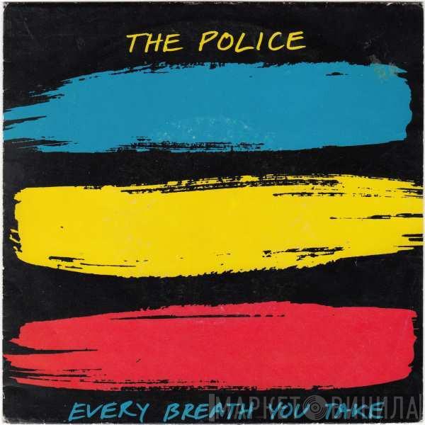  The Police  - Every Breath You Take