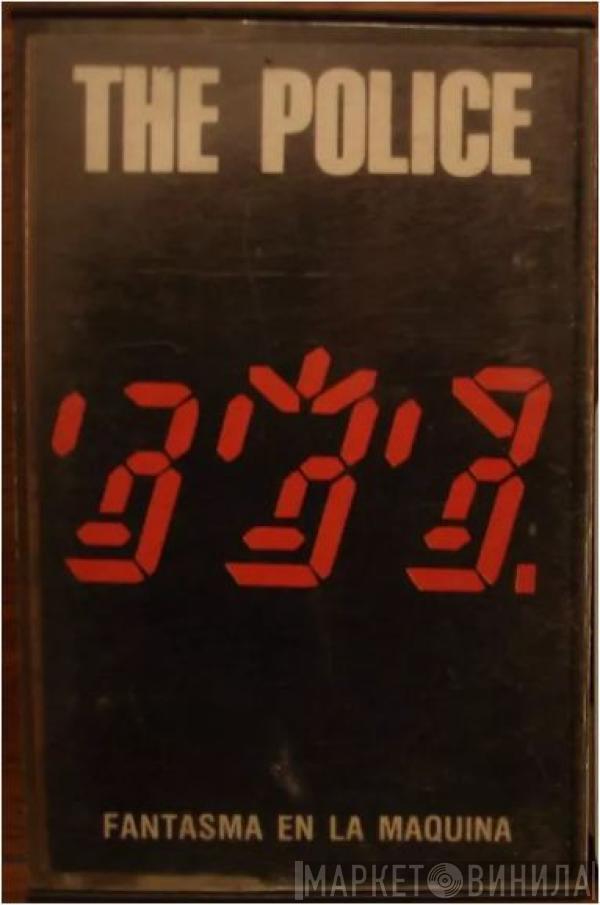  The Police  - Fantasma En La Maquina = Ghost In The Machine