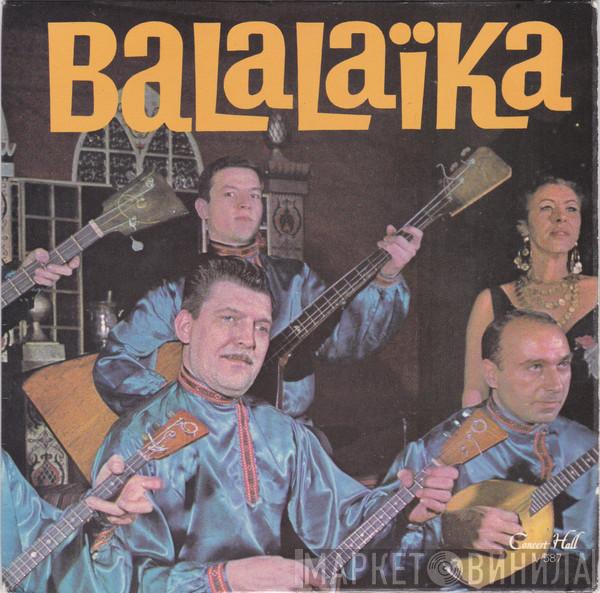 The Polyanka Russian Gypsy Orchestra - Balalaika