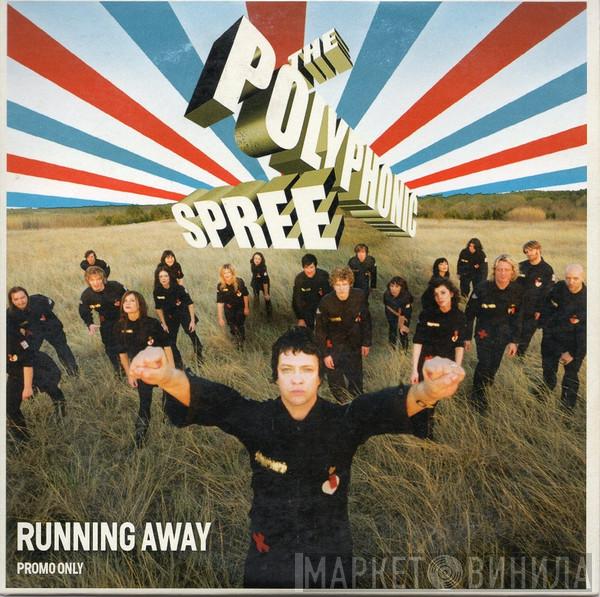 The Polyphonic Spree - Running Away