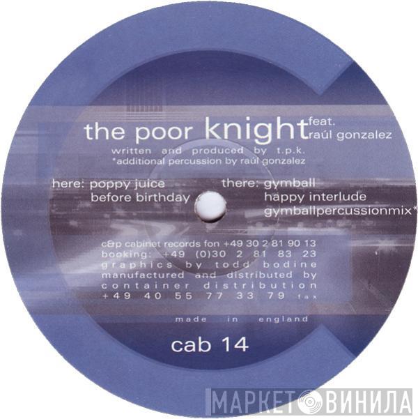 The Poor Knight, Raúl Gonzalez - The Poor Knight 2
