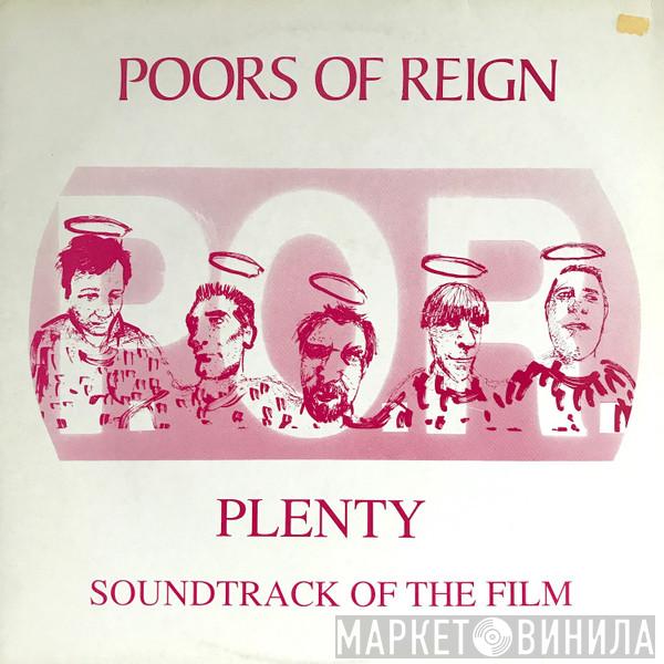 The Poors Of Reign - Plenty - Soundtrack Of The Film