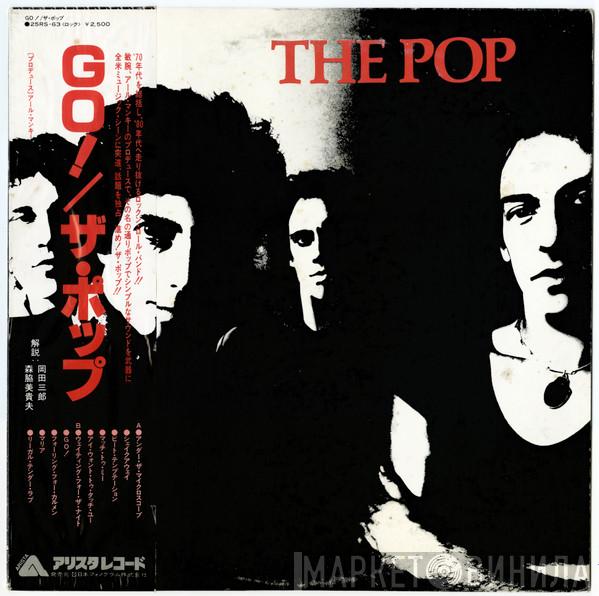  The Pop  - Go!