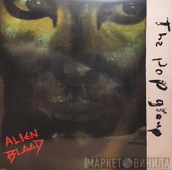 The Pop Group - Alien Blood