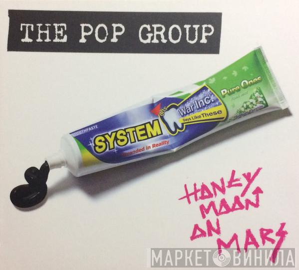 The Pop Group - Honeymoon On Mars