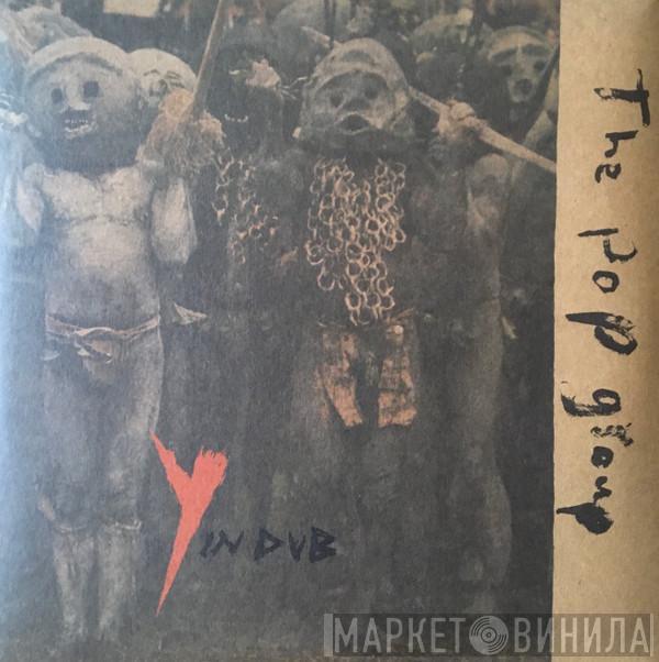 The Pop Group - Y In Dub