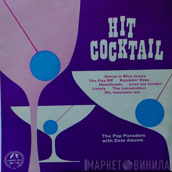 The Pop Paraders, Dale Adams  - Hit Cocktail