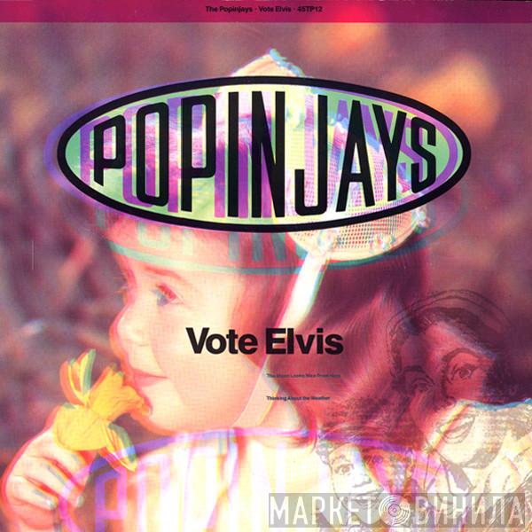 The Popinjays - Vote Elvis