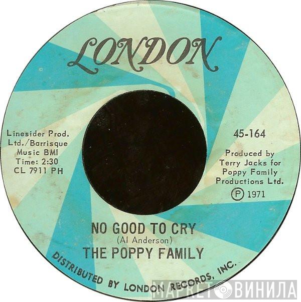  The Poppy Family  - No Good To Cry / I'll See You There