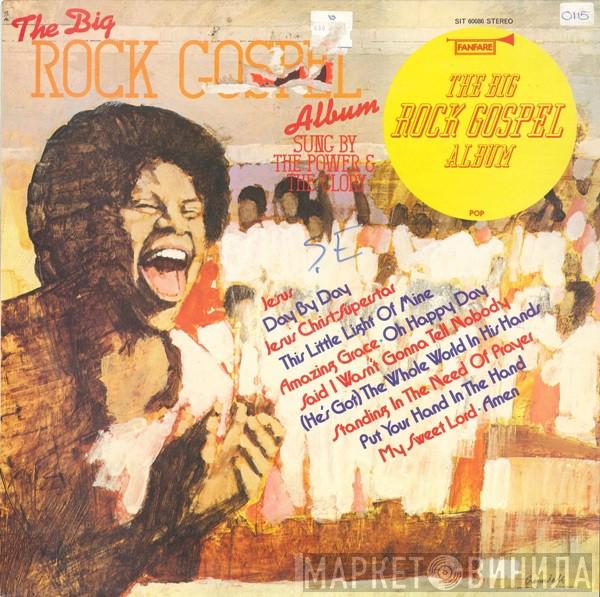 The Power & The Glory - The Big Rock Gospel Album