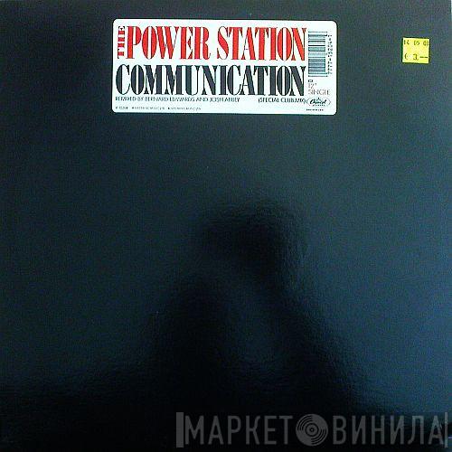  The Power Station  - Communication
