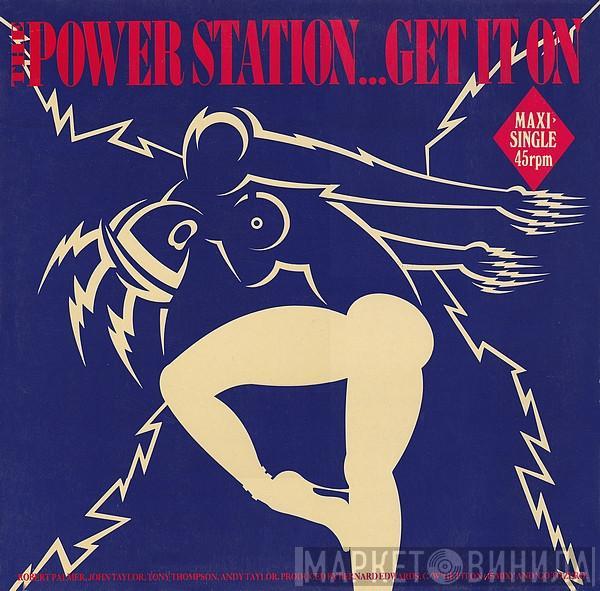  The Power Station  - Get It On