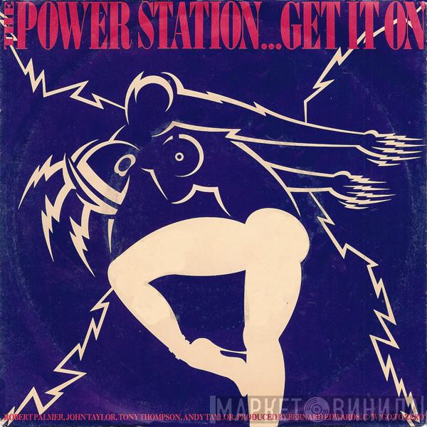  The Power Station  - Get It On