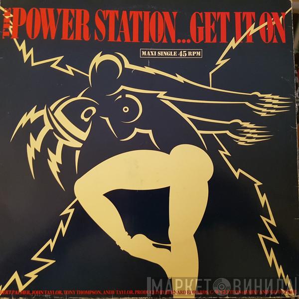 The Power Station  - Get It On