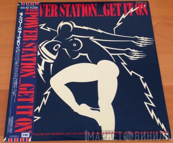  The Power Station  - Get It On