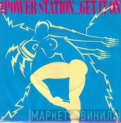 The Power Station  - Get It On