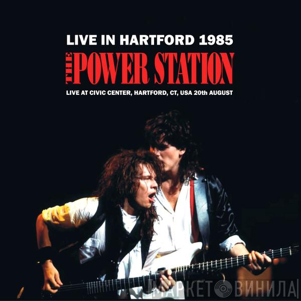  The Power Station  - Live In Hartford 1985