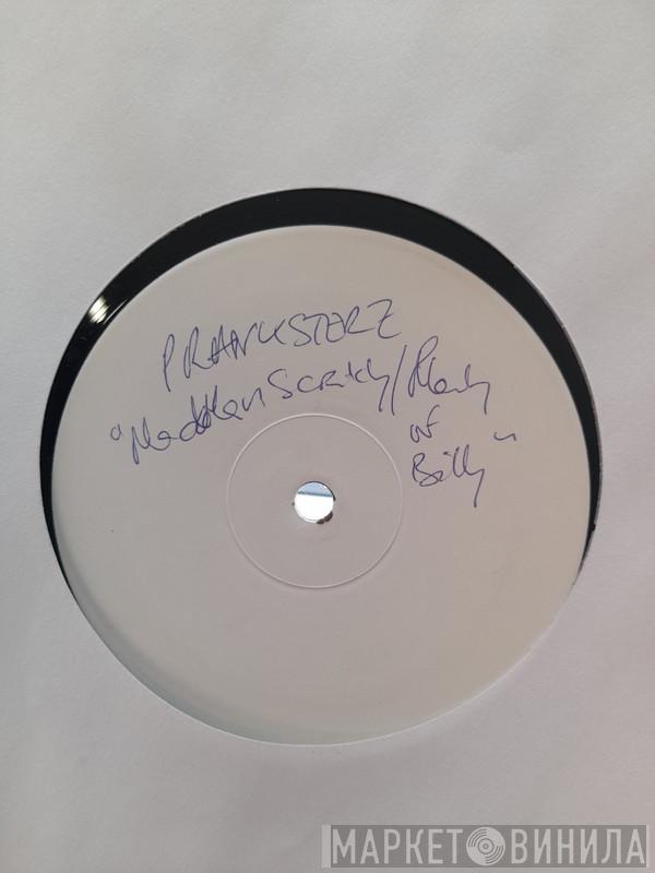 The Pranksterz - Madman Scratchy / Plenty Of Billy