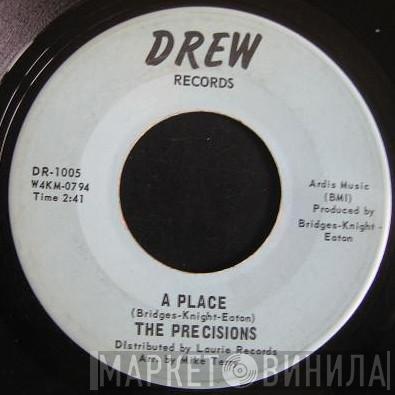 The Precisions  - A Place / Never Let Her Go