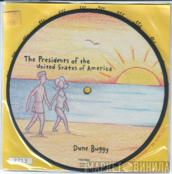  The Presidents Of The United States Of America  - Dune Buggy