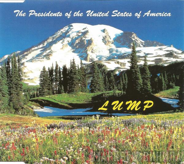 The Presidents Of The United States Of America - Lump