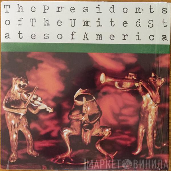  The Presidents Of The United States Of America  - The Presidents Of The United States Of America