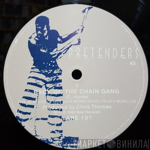  The Pretenders  - Back On The Chain Gang / My City Was Gone