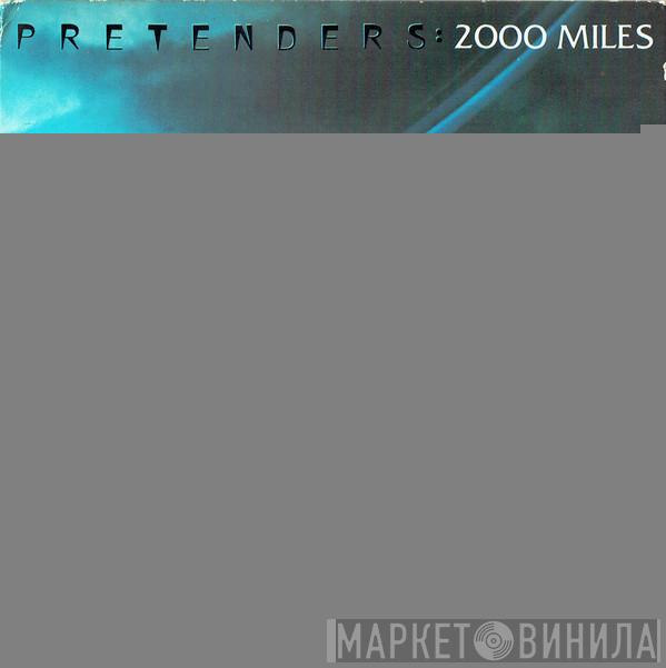  The Pretenders  - 2000 Miles