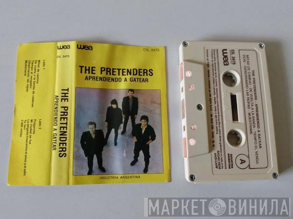  The Pretenders  - Aprendiendo A Gatear = Learning To Crawl