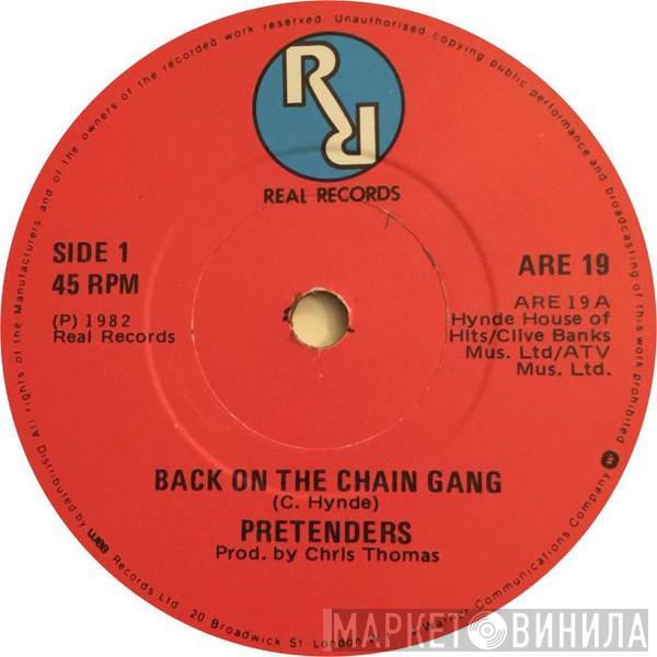 The Pretenders - Back On The Chain Gang / My City Was Gone