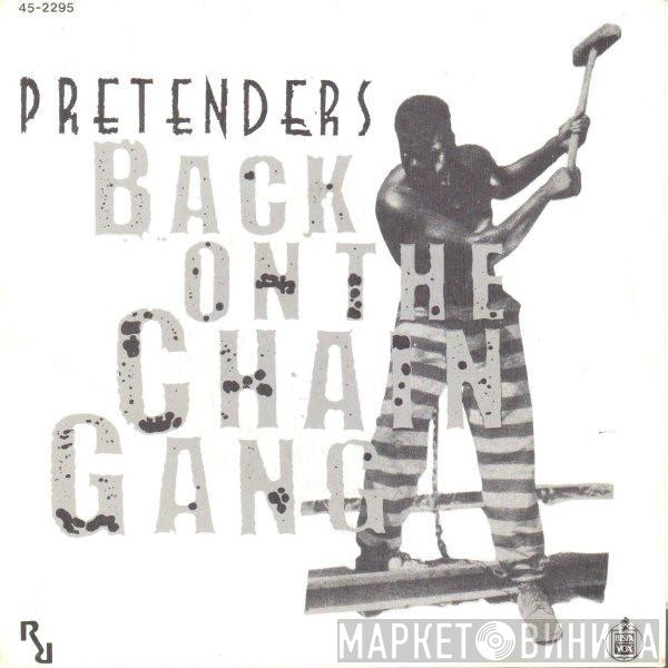  The Pretenders  - Back On The Chain Gang