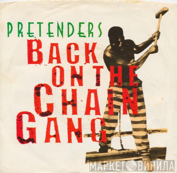  The Pretenders  - Back On The Chain Gang