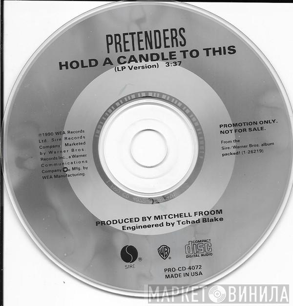 The Pretenders - Hold A Candle To This