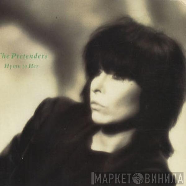  The Pretenders  - Hymn To Her